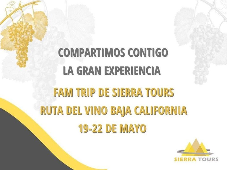 Se lleva a cabo con éxito el primer «FAMTRIP Sierra Tours Ruta del Vino Baja California»